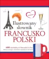 Ilustrowany słownik francusko-polski - tantis.pl