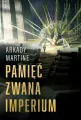 Pamięć zwana Imperium - tantis.pl