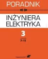 Poradnik inżyniera elektryka Tom 3 Rozdziały 7-11 - tantis.pl