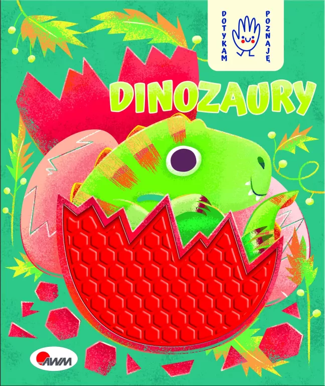 Dinozaury. Dotykam, poznaję
