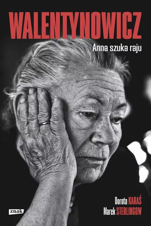 Walentynowicz. Anna szuka raju - tantis.pl
