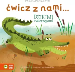 Ćwicz z nami... dzikimi zwierzętami