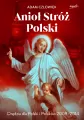 Anioł Stróż. Orędzia dla Polski i Polaków 2009 - 2014 - tantis.pl