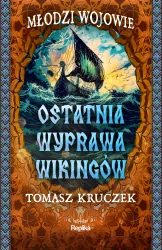 Ostatnia wyprawa wikingów. Młodzi wojowie