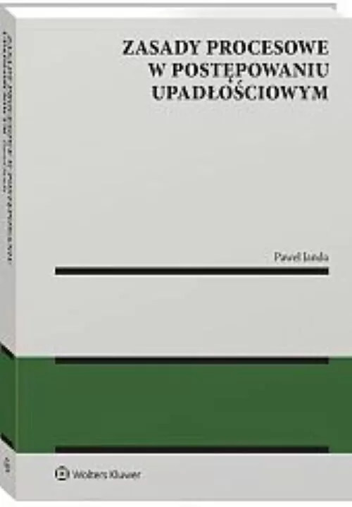 Zasady procesowe w postępowaniu upadłościowym - tantis.pl
