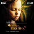 Dlaczego, mamo? Audiobook - tantis.pl