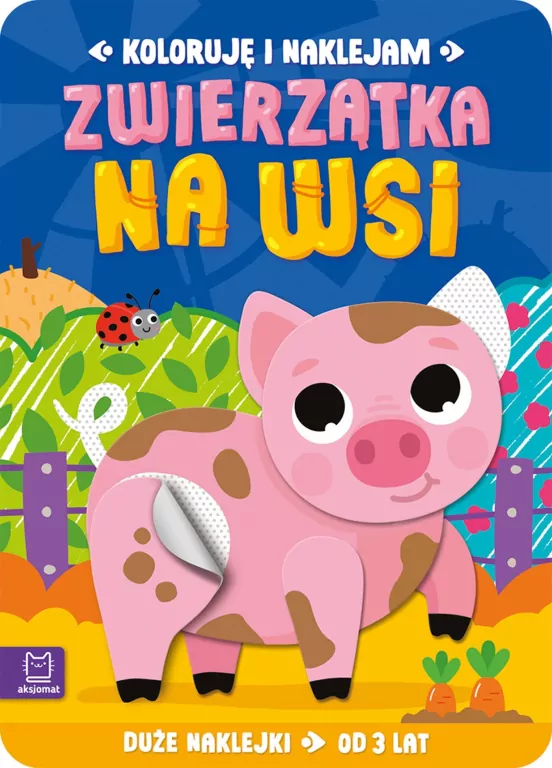 Koloruję i naklejam. Zwierzątka na wsi 3 lata - tantis.pl