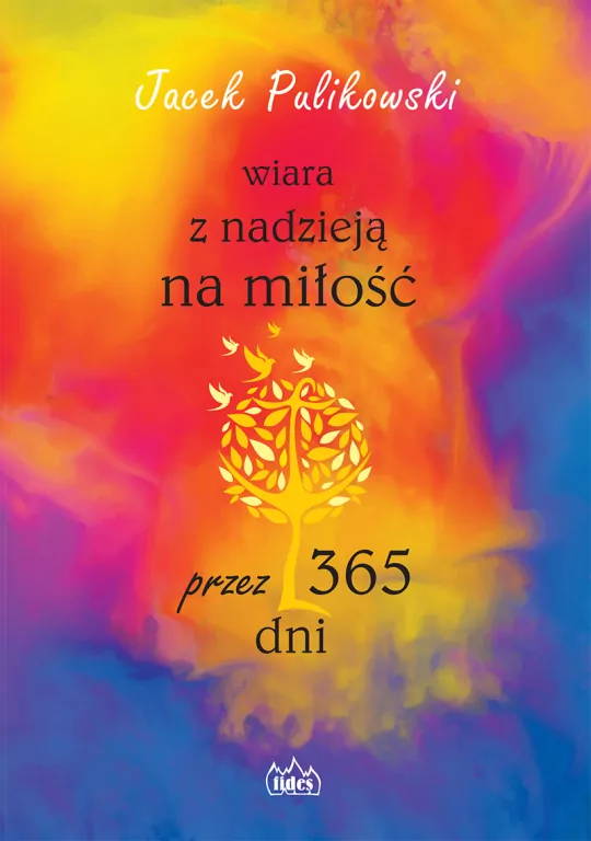 Wiara z nadzieją na miłość przez 365 dni - tantis.pl