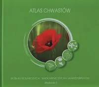 Atlas chwastów, roślin rolniczych, sadowniczych i warzywnych. Wydanie 2 - tantis.pl