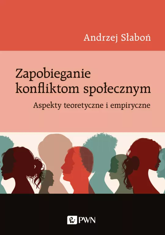 Zapobieganie konfliktom społecznym. Aspekty teoret - tantis.pl