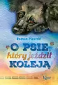 O psie, który jeździł koleją. Kolorowa klasyka - tantis.pl