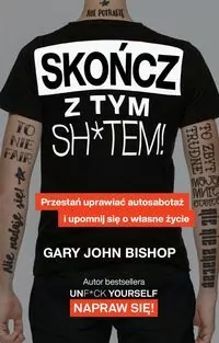 Skończ z tym sh*tem! - tantis.pl