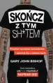 Skończ z tym sh*tem! - tantis.pl