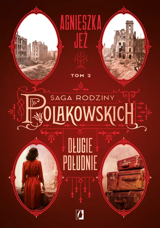 Długie południe. Saga rodziny Polakowskich. Tom 2 - tantis.pl