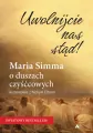 Uwolnijcie nas stąd! Maria Simma o duszach... - tantis.pl