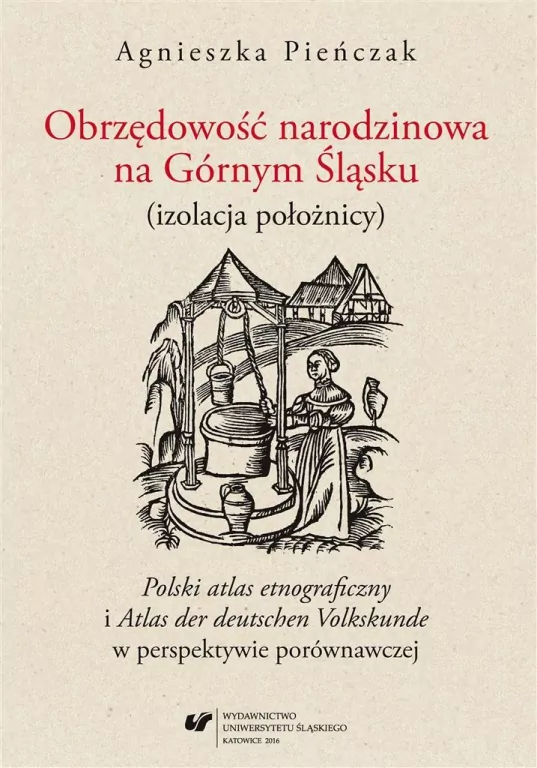 Obrzędowość narodzinowa na Górnym Śląsku - tantis.pl
