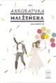 Akrobatyka małżeńska - tantis.pl