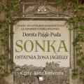 Sonka. Ostatnia żona Jagiełły Audiobook - tantis.pl