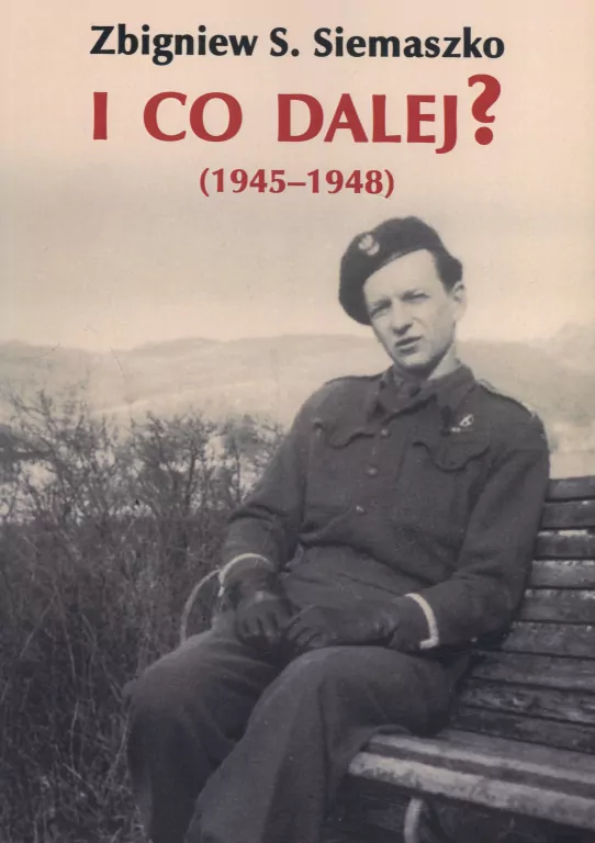 I co dalej? (1945-1948) - tantis.pl