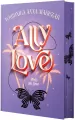 Ally Love Feels No Love. Ally Love. Tom 1 (barwione brzegi) - tantis.pl