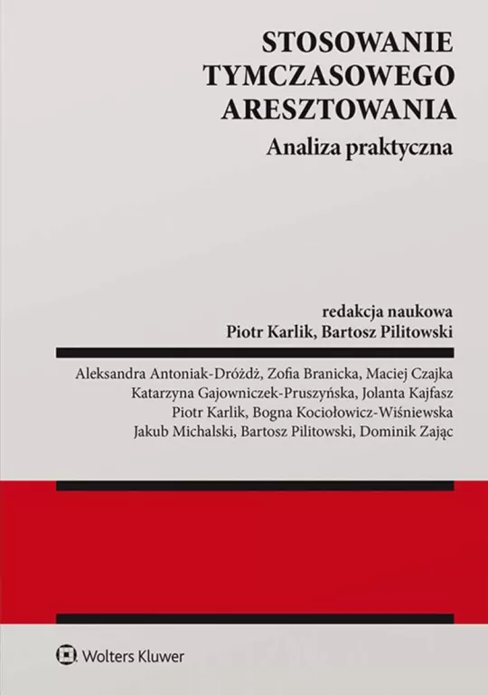 Stosowanie tymczasowego aresztowania. Analiza... - tantis.pl