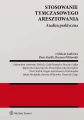 Stosowanie tymczasowego aresztowania. Analiza... - tantis.pl