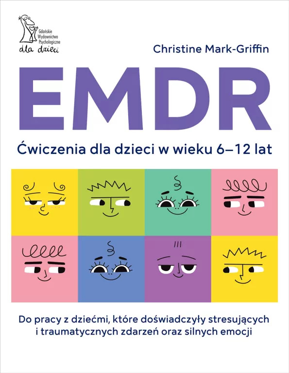 EMDR. Ćwiczenia dla dzieci w wieku 6-12 lat - tantis.pl