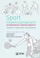 Sport niepełnosprawnych. Dla fizjoterapeutów i terapeutów zajęciowych - tantis.pl