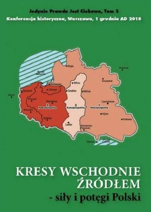 Kresy wschodnie źródłem siły i potęgi Polski - tantis.pl