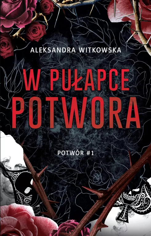 W pułapce Potwora. Potwór. Tom 1 - tantis.pl
