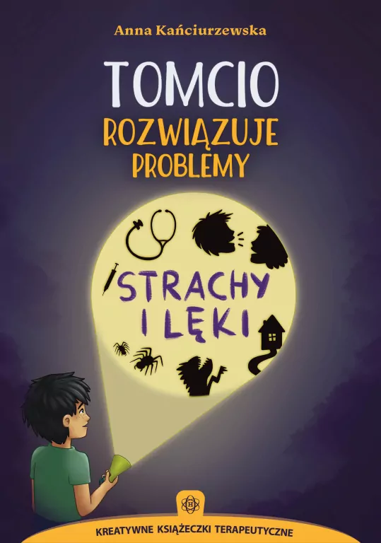 Tomcio rozwiązuje problemy. Strachy i lęki - tantis.pl