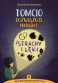 Tomcio rozwiązuje problemy. Strachy i lęki - tantis.pl