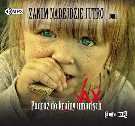 Podróż do krainy umarłych. Zanim nadejdzie jutro. Tom 1. Audiobook - tantis.pl