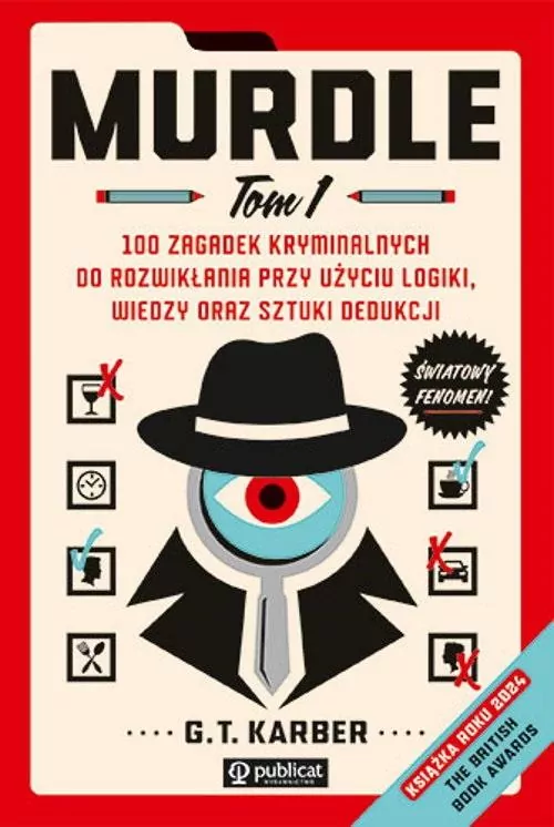 Murdle. 100 zagadek kryminalnych do rozwikłania przy użyciu logiki, wiedzy oraz sztuki dedukcji. Tom 1 - tantis.pl