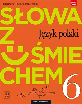 Słowa z uśmiechem 6. Język polski. Szkoła podstawowa. Podręcznik - tantis.pl