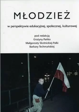 Młodzież w perspektywie edukacyjnej, społecznej... - tantis.pl