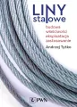 Liny stalowe. Budowa, właściwości, eksploatacja, zastosowanie - tantis.pl