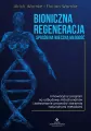 Bioniczna regeneracja. Sposób na wieczną młodość - tantis.pl