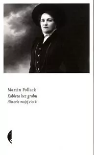Kobieta bez grobu. Historia mojej ciotki - tantis.pl