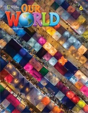 Our World Second Edition 6. Student's Book - tantis.pl