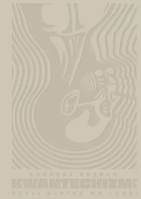 Kwantechizm 2.0, czyli klatka na ludzi - tantis.pl