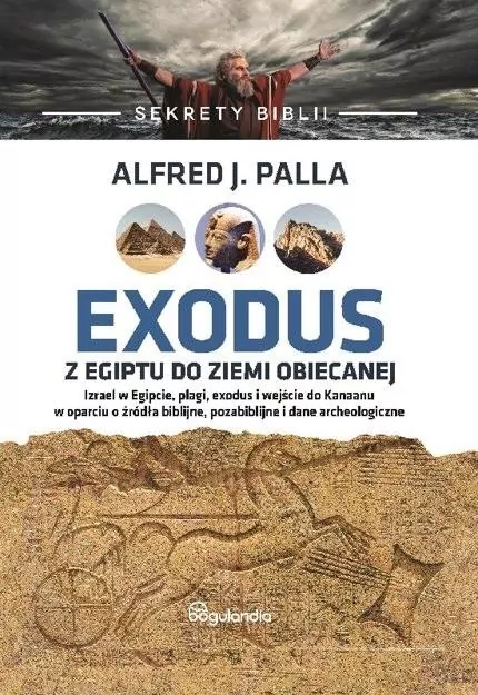 Sekrety Biblii. Exodus z Egiptu do Ziemi Obiecanej - tantis.pl