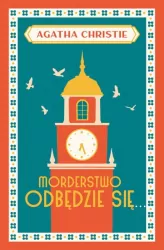 Morderstwo odbędzie się...