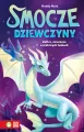 Smocze dziewczyny. Zafira, smoczyca o srebrnych... - tantis.pl