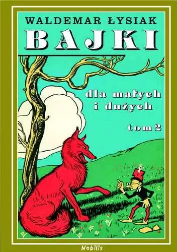 Bajki dla małych i dużych. Tom 2 - tantis.pl