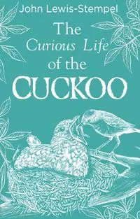 The Curious Life of the Cuckoo - tantis.pl