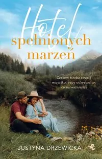 Hotel spełnionych marzeń