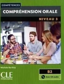 Comprehension orale 3 2ed B2 podręcznik + CD - tantis.pl