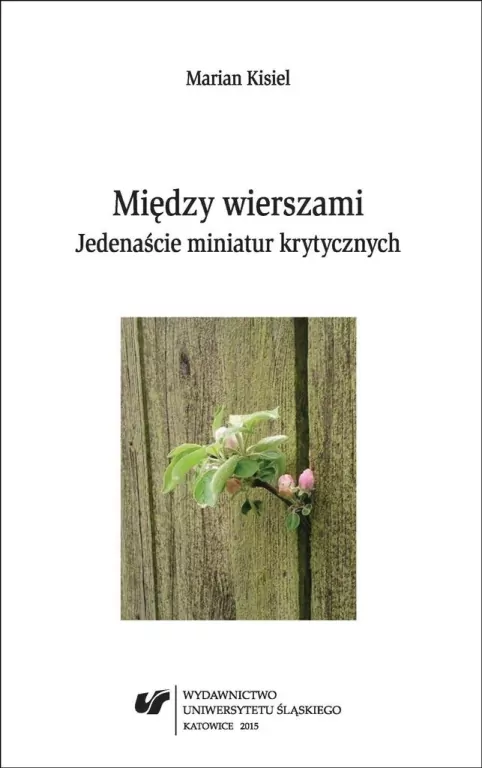 Między wierszami. Jedenaście miniatur krytycznych - tantis.pl