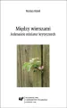 Między wierszami. Jedenaście miniatur krytycznych - tantis.pl
